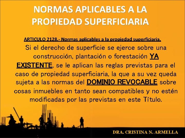 NORMAS APLICABLES A LA PROPIEDAD SUPERFICIARIA ARTICULO 2128. - Normas aplicables a la propiedad