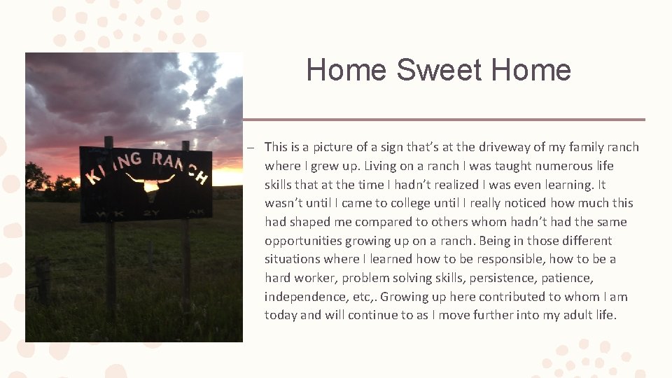 Home Sweet Home – This is a picture of a sign that’s at the