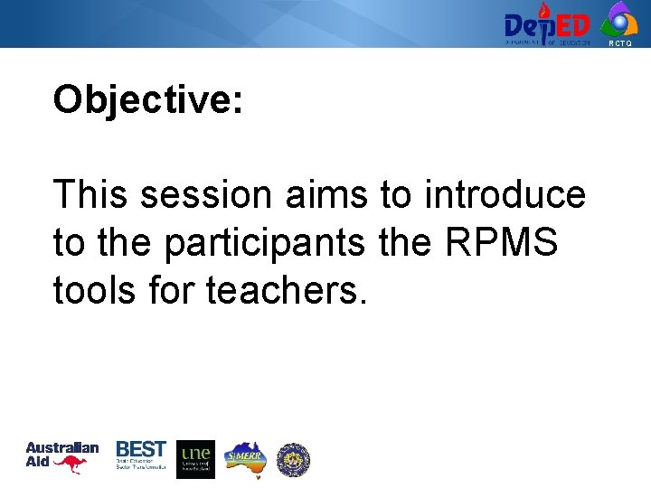 RCTQ Objective: This session aims to introduce to the participants the RPMS tools for