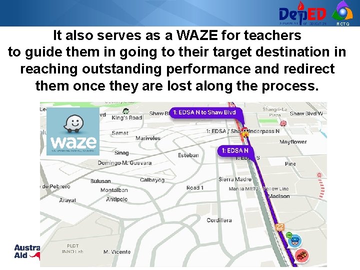 RCTQ It also serves as a WAZE for teachers to guide them in going