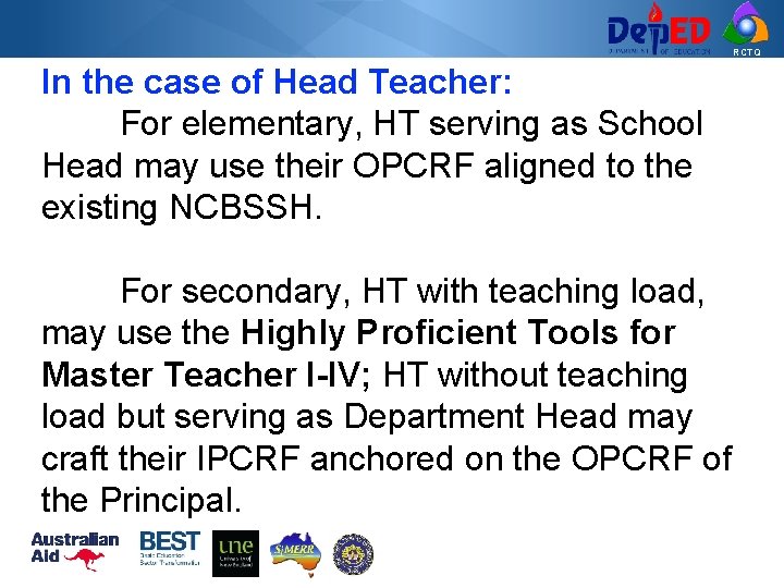 RCTQ In the case of Head Teacher: For elementary, HT serving as School Head