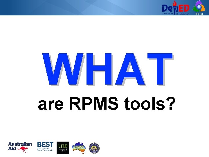 RCTQ WHAT are RPMS tools? 