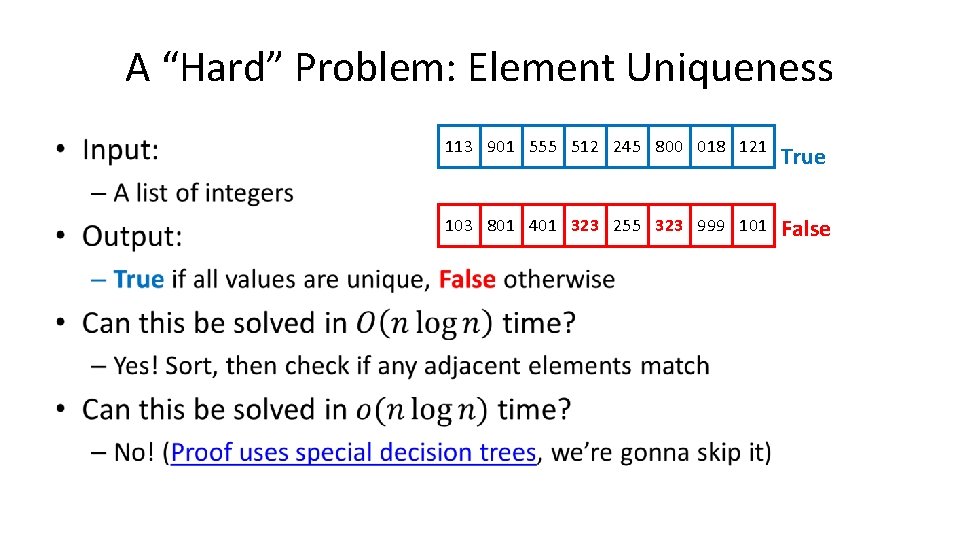 A “Hard” Problem: Element Uniqueness • 113 901 555 512 245 800 018 121 A “Hard” Problem: Element Uniqueness • 113 901 555 512 245 800 018 121