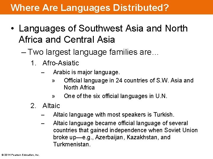Where Are Languages Distributed? • Languages of Southwest Asia and North Africa and Central
