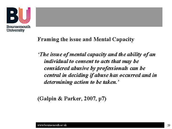 Framing the issue and Mental Capacity ‘The issue of mental capacity and the ability