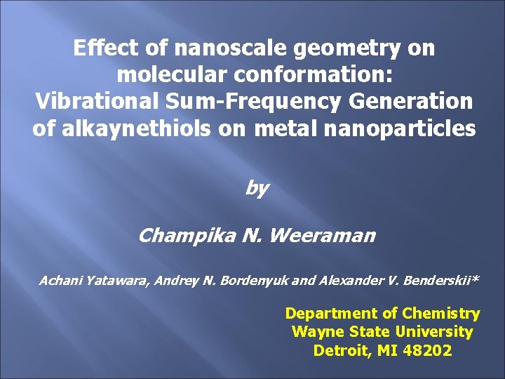Effect of nanoscale geometry on molecular conformation: Vibrational Sum-Frequency Generation of alkaynethiols on metal