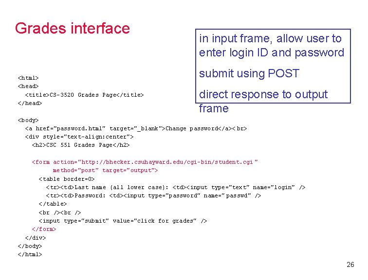 Grades interface <html> <head> <title>CS-3520 Grades Page</title> </head> in input frame, allow user to