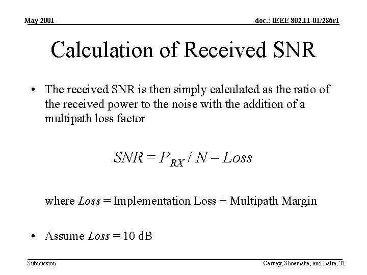 May 2001 doc. : IEEE 802. 11 -01/286 r 1 Calculation of Received SNR