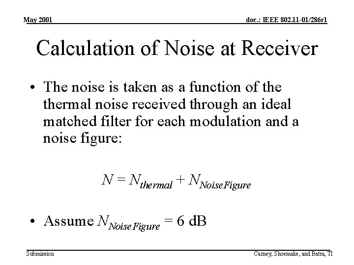 May 2001 doc. : IEEE 802. 11 -01/286 r 1 Calculation of Noise at
