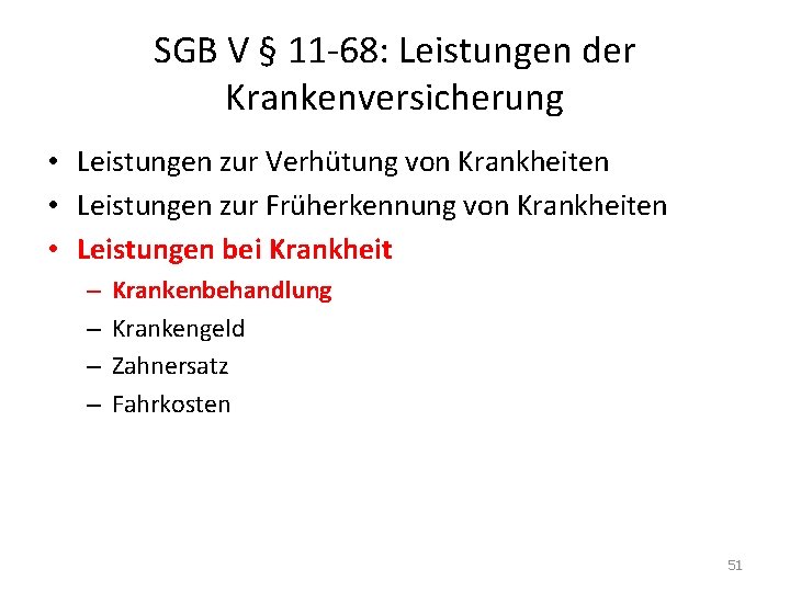 SGB V § 11 -68: Leistungen der Krankenversicherung • Leistungen zur Verhütung von Krankheiten