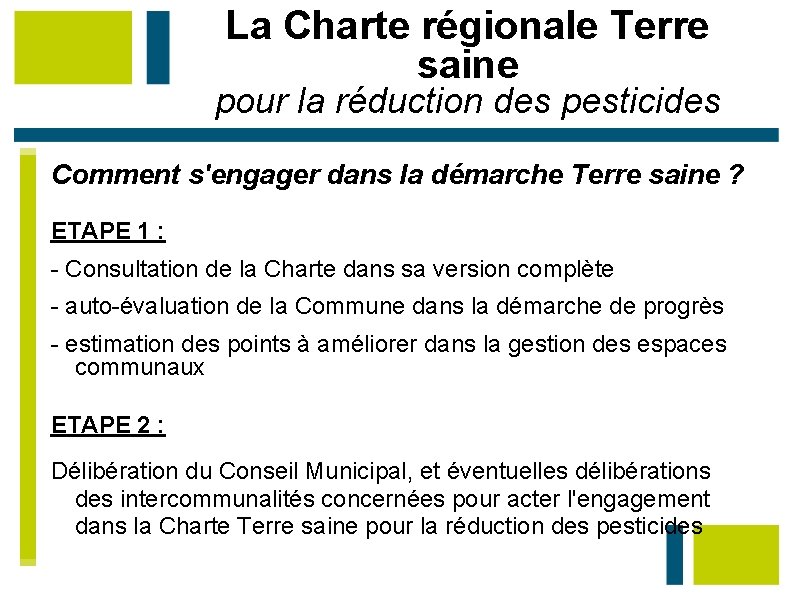 La Charte régionale Terre saine pour la réduction des pesticides Comment s'engager dans la