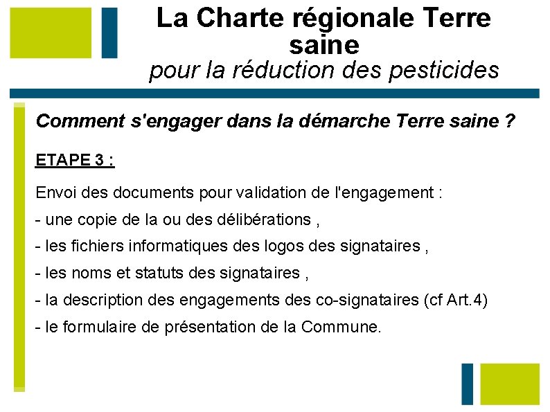La Charte régionale Terre saine pour la réduction des pesticides Comment s'engager dans la