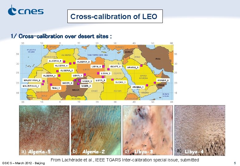 Cross-calibration of LEO 1/ Cross-calibration over desert sites : Algeria-5 GSICS – March 2012