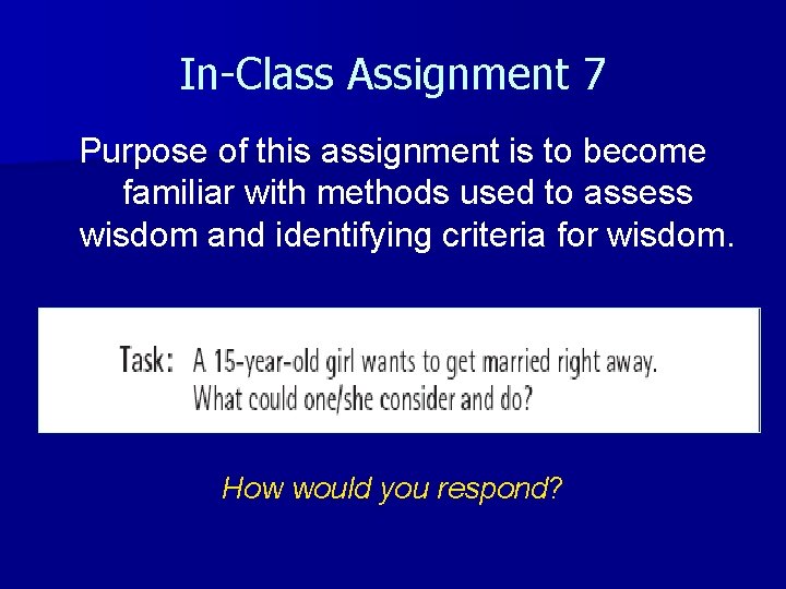 In-Class Assignment 7 Purpose of this assignment is to become familiar with methods used