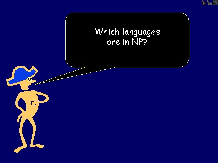 Which languages are in NP? 