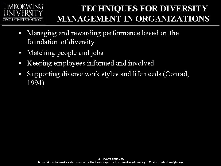 TECHNIQUES FOR DIVERSITY MANAGEMENT IN ORGANIZATIONS • Managing and rewarding performance based on the