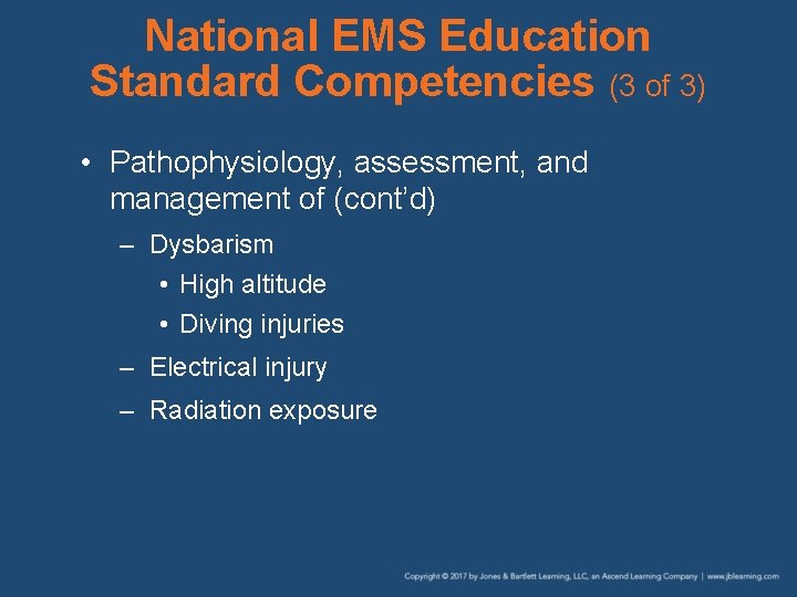 National EMS Education Standard Competencies (3 of 3) • Pathophysiology, assessment, and management of National EMS Education Standard Competencies (3 of 3) • Pathophysiology, assessment, and management of