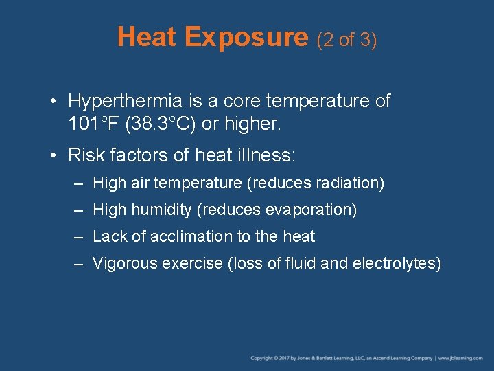 Heat Exposure (2 of 3) • Hyperthermia is a core temperature of 101°F (38. Heat Exposure (2 of 3) • Hyperthermia is a core temperature of 101°F (38.