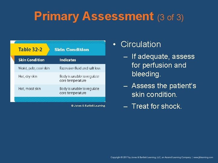 Primary Assessment (3 of 3) • Circulation – If adequate, assess for perfusion and Primary Assessment (3 of 3) • Circulation – If adequate, assess for perfusion and