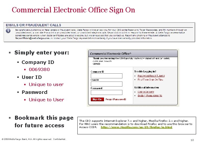 Commercial Electronic Office Sign On § Simply enter your: § Company ID § 0069380