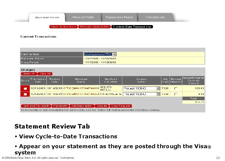 Statement Review Tab § View Cycle-to-Date Transactions § Appear on your statement as they