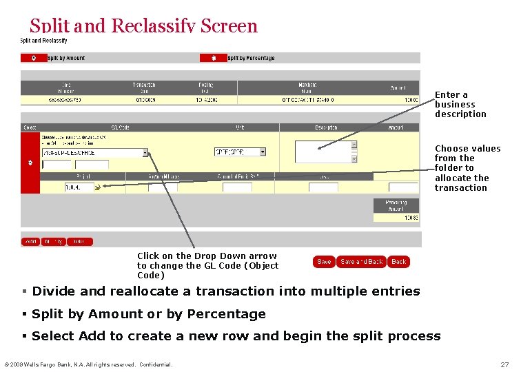 Split and Reclassify Screen Enter a business description Choose values from the folder to