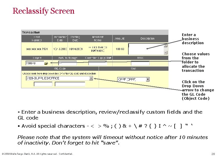 Reclassify Screen Enter a business description Choose values from the folder to allocate the