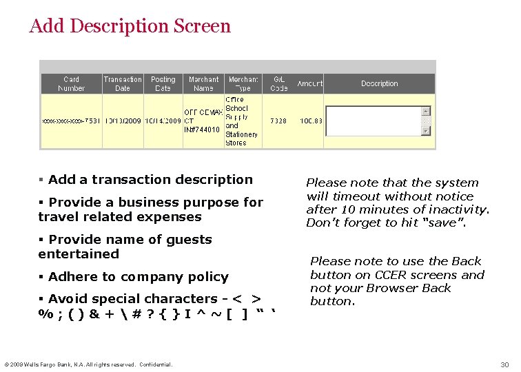 Add Description Screen § Add a transaction description § Provide a business purpose for