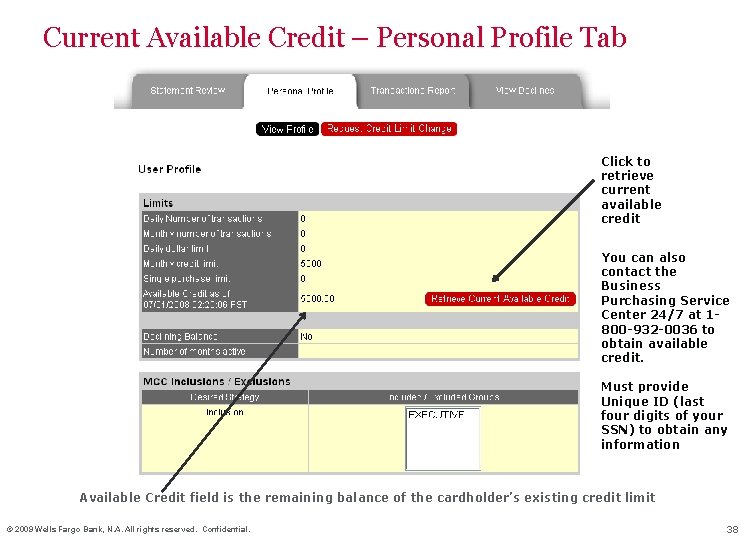 Current Available Credit – Personal Profile Tab Click to retrieve current available credit You