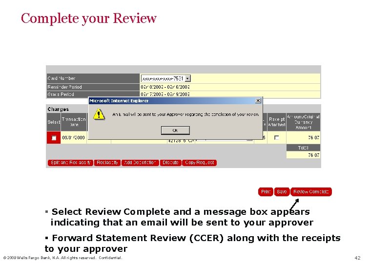 Complete your Review § Select Review Complete and a message box appears indicating that