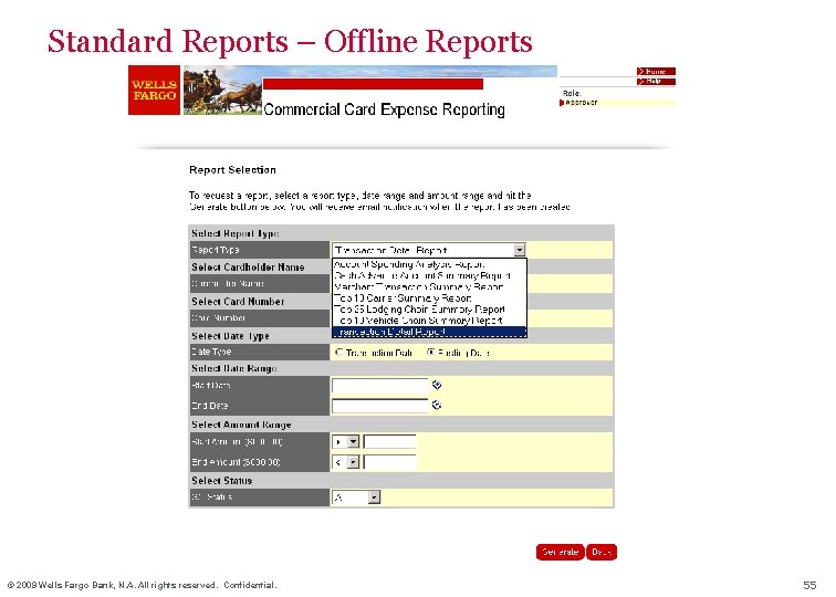 Standard Reports – Offline Reports © 2009 Wells Fargo Bank, N. A. All rights