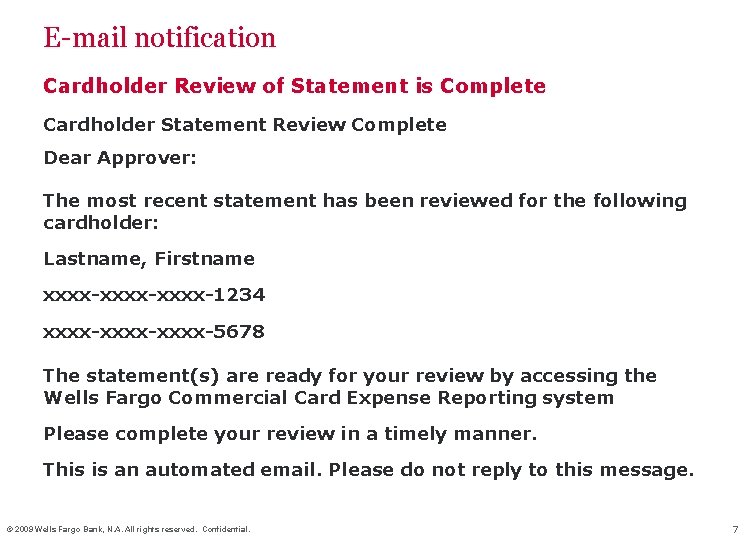 E-mail notification Cardholder Review of Statement is Complete Cardholder Statement Review Complete Dear Approver: