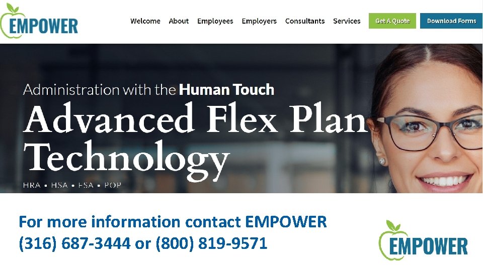 For more information contact EMPOWER (316) 687 -3444 or (800) 819 -9571 