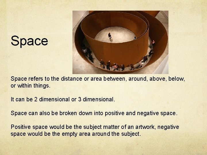 Space refers to the distance or area between, around, above, below, or withings. It