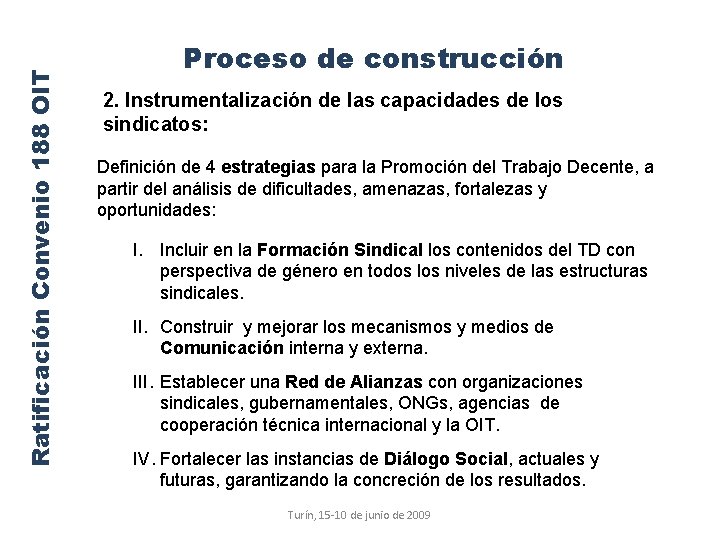 Ratificación Convenio 188 OIT Proceso de construcción 2. Instrumentalización de las capacidades de los