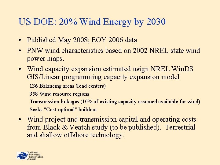 US DOE: 20% Wind Energy by 2030 • Published May 2008; EOY 2006 data
