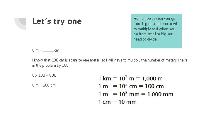 Let’s try one Remember, when you go from big to small you need to