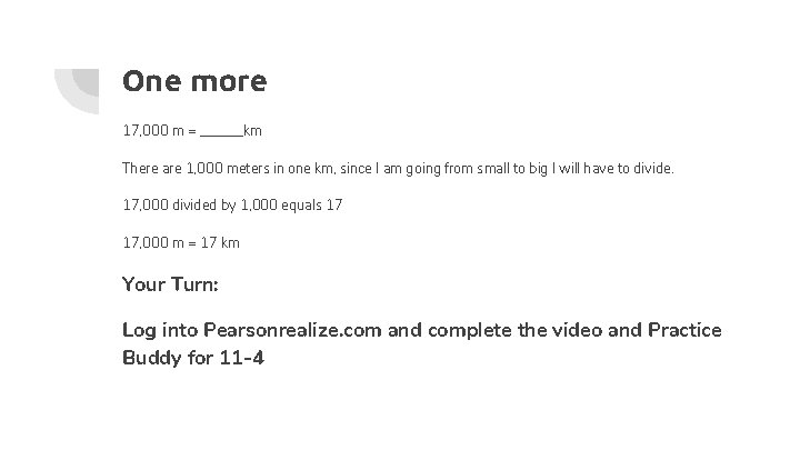 One more 17, 000 m = ______km There are 1, 000 meters in one