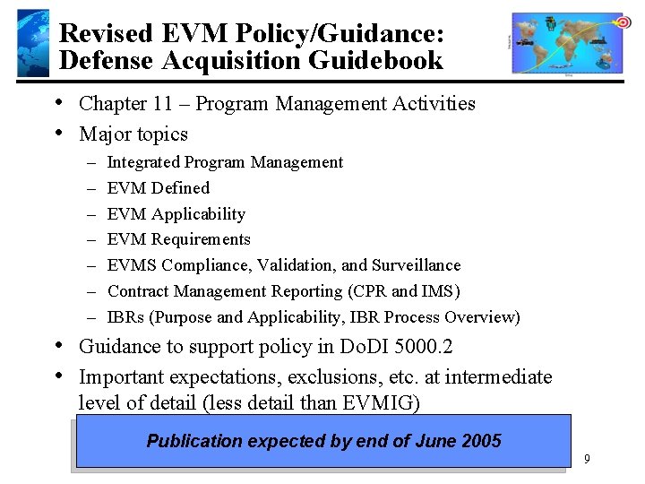 Revised EVM Policy/Guidance: Defense Acquisition Guidebook • Chapter 11 – Program Management Activities •