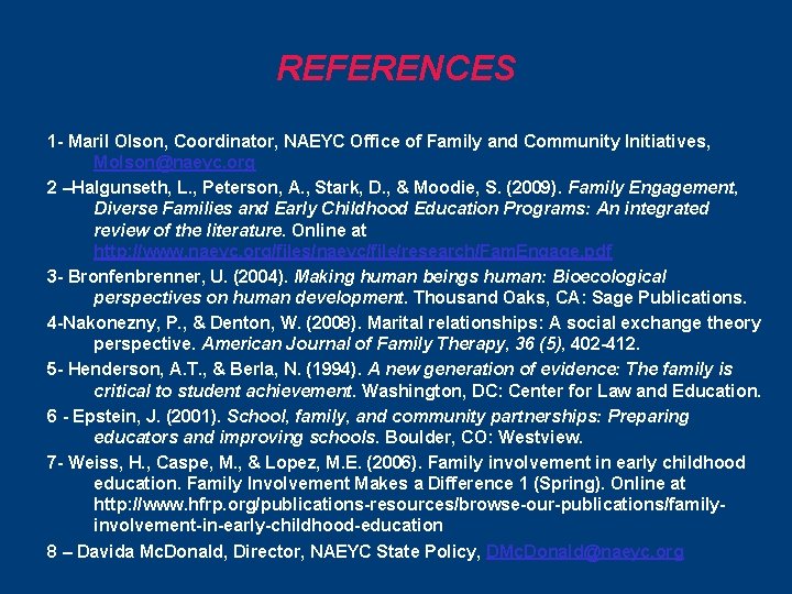 REFERENCES 1 - Maril Olson, Coordinator, NAEYC Office of Family and Community Initiatives, Molson@naeyc.