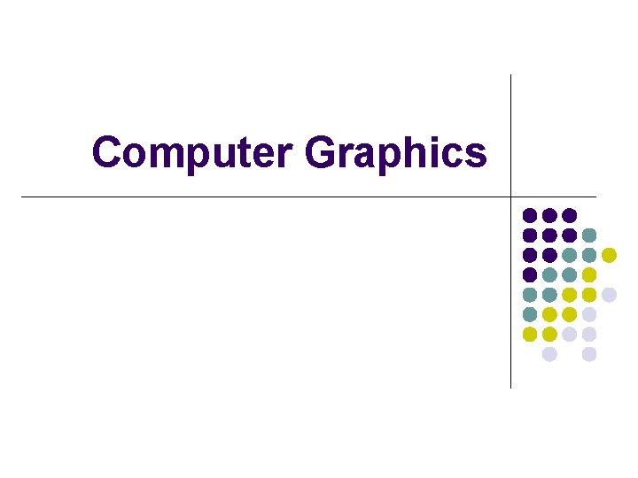 Computer Graphics 