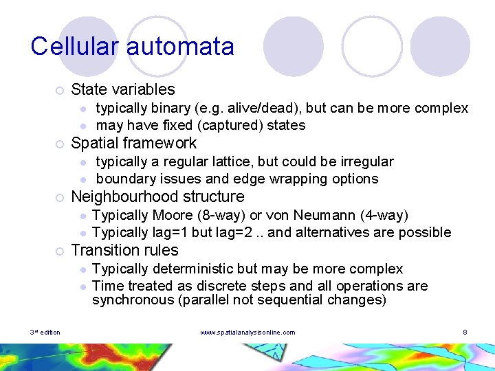 Cellular automata ¡ State variables l l ¡ Spatial framework l l ¡ l Cellular automata ¡ State variables l l ¡ Spatial framework l l ¡ l