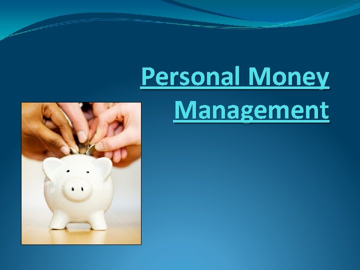 Personal Money Management 