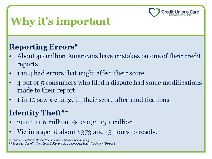 Why it’s important Reporting Errors* • About 40 million Americans have mistakes on one