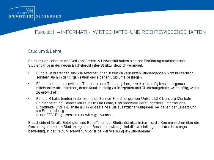 Fakultät II – INFORMATIK, WIRTSCHAFTS- UND RECHTSWISSENSCHAFTEN Studium & Lehre Studium und Lehre an