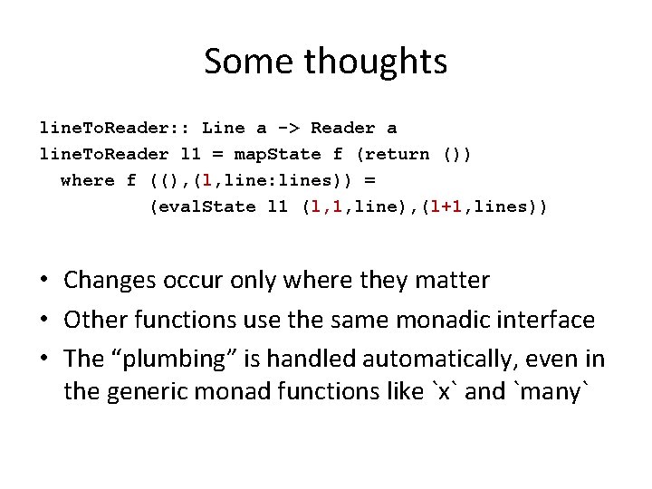 Some thoughts line. To. Reader: : Line a -> Reader a line. To. Reader