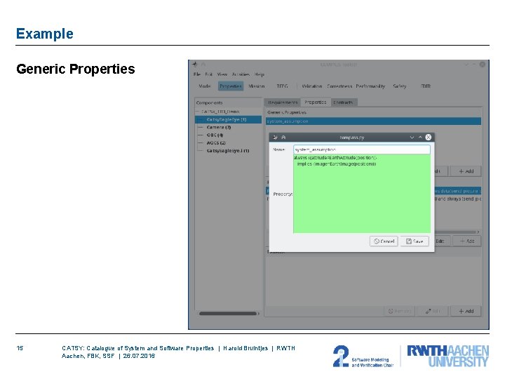 Example Generic Properties 15 CATSY: Catalogue of System and Software Properties | Harold Bruintjes Example Generic Properties 15 CATSY: Catalogue of System and Software Properties | Harold Bruintjes