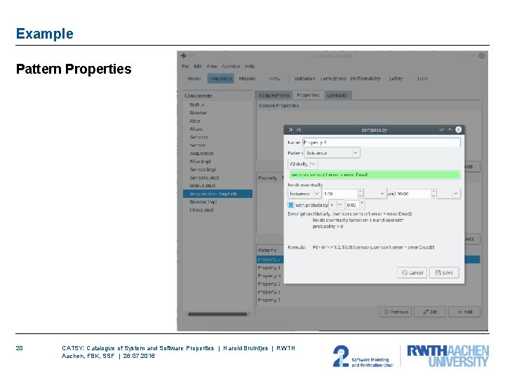 Example Pattern Properties 20 CATSY: Catalogue of System and Software Properties | Harold Bruintjes Example Pattern Properties 20 CATSY: Catalogue of System and Software Properties | Harold Bruintjes