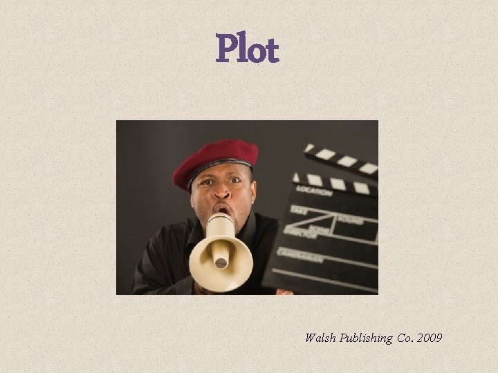 Plot Walsh Publishing Co. 2009 