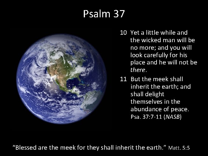 Psalm 37 10 Yet a little while and the wicked man will be no